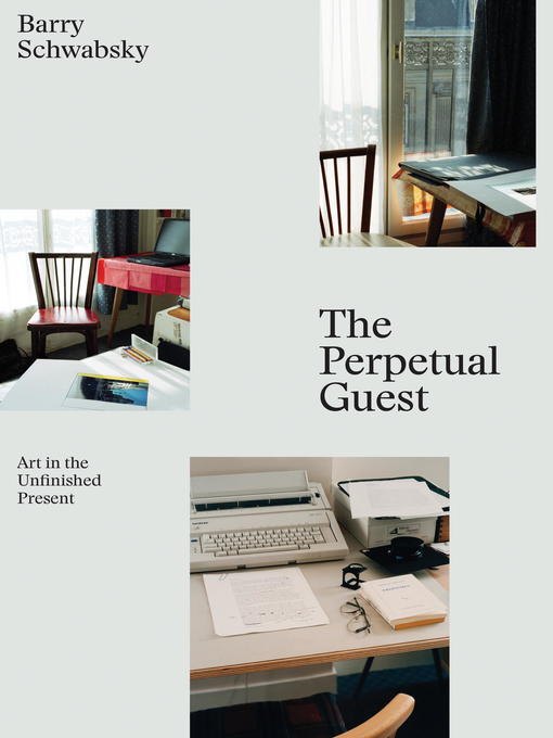 Title details for The Perpetual Guest by Barry Schwabsky - Available